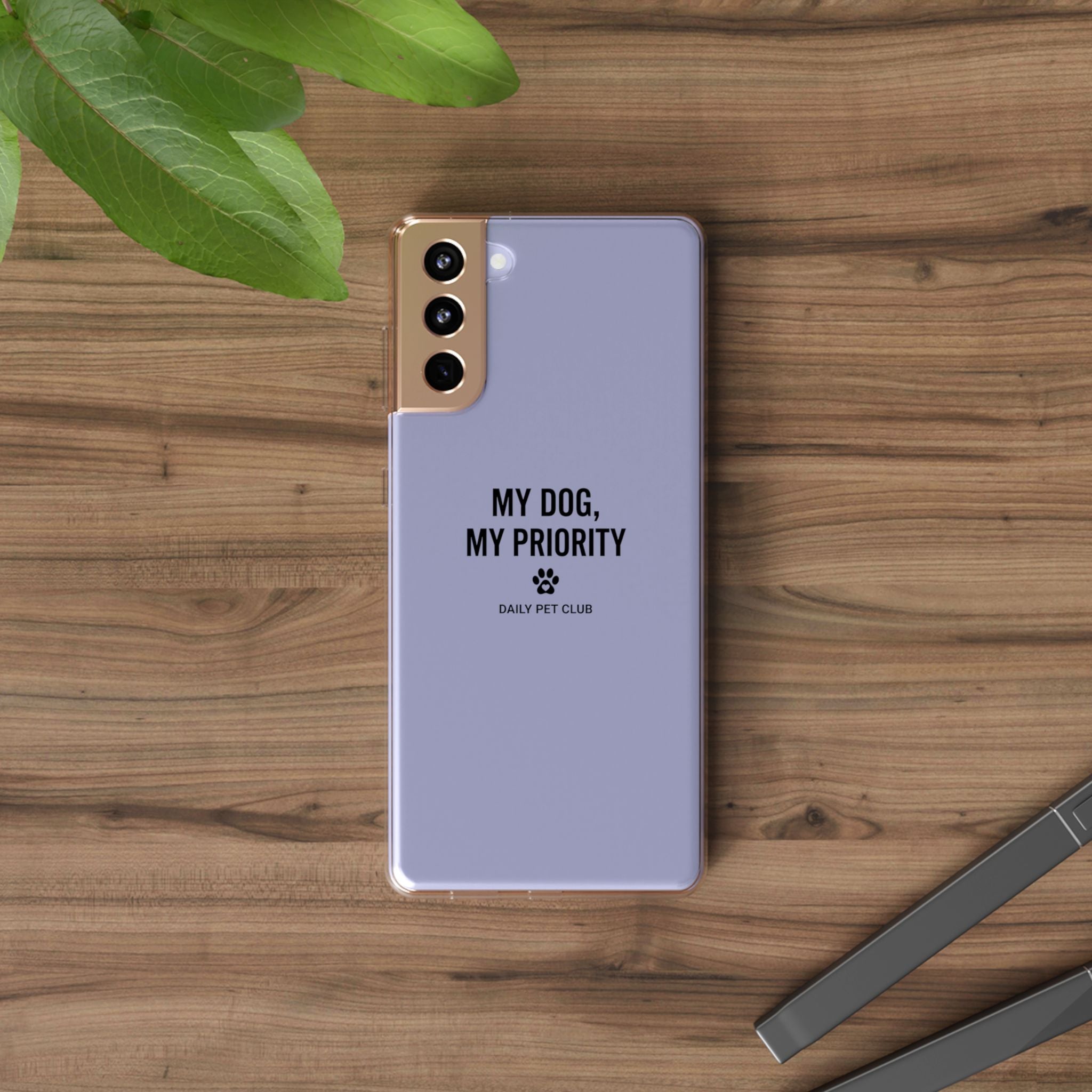 Clear Phone Case — “My Dog, My Priority” Clear Protective Case (Daily Pet Club)