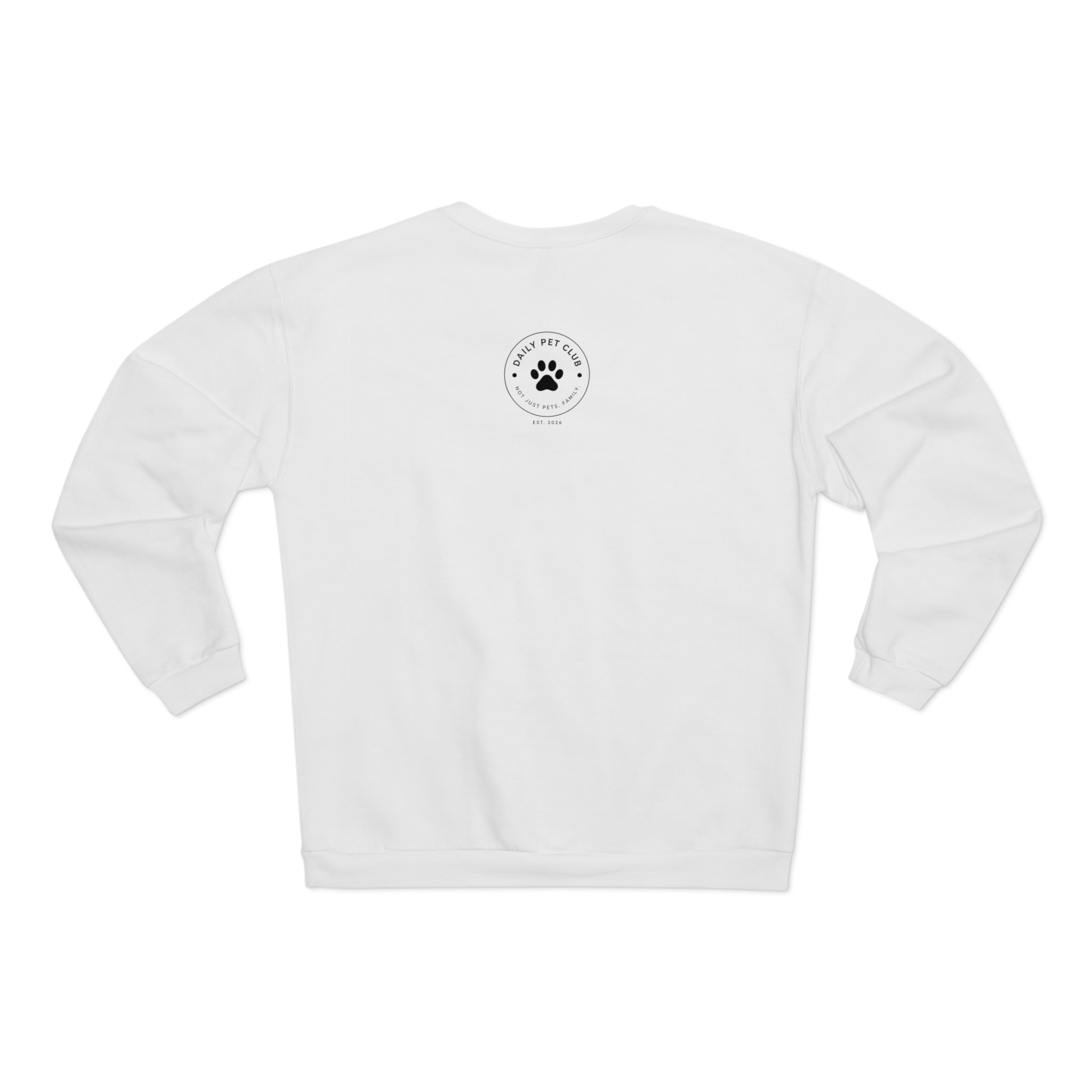 Walk Time > Everything Crewneck Sweatshirt — Daily Pet Club Dog Lover Pullover