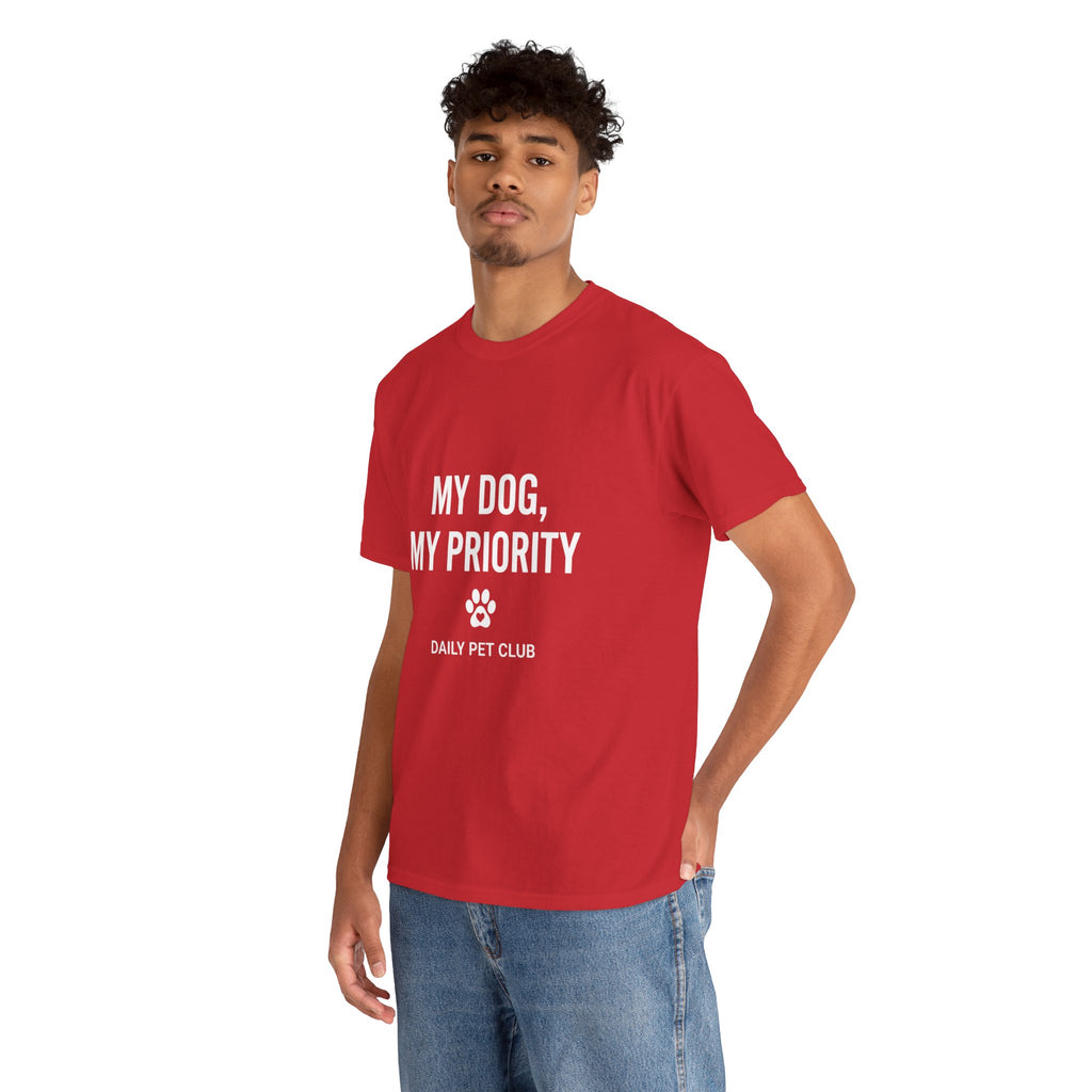 Dog Mom/Dad Tee — "My Dog, My Priority" Graphic T-Shirt