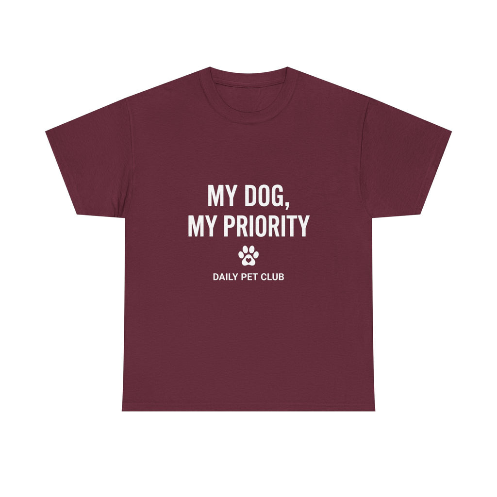 Dog Mom/Dad Tee — "My Dog, My Priority" Graphic T-Shirt