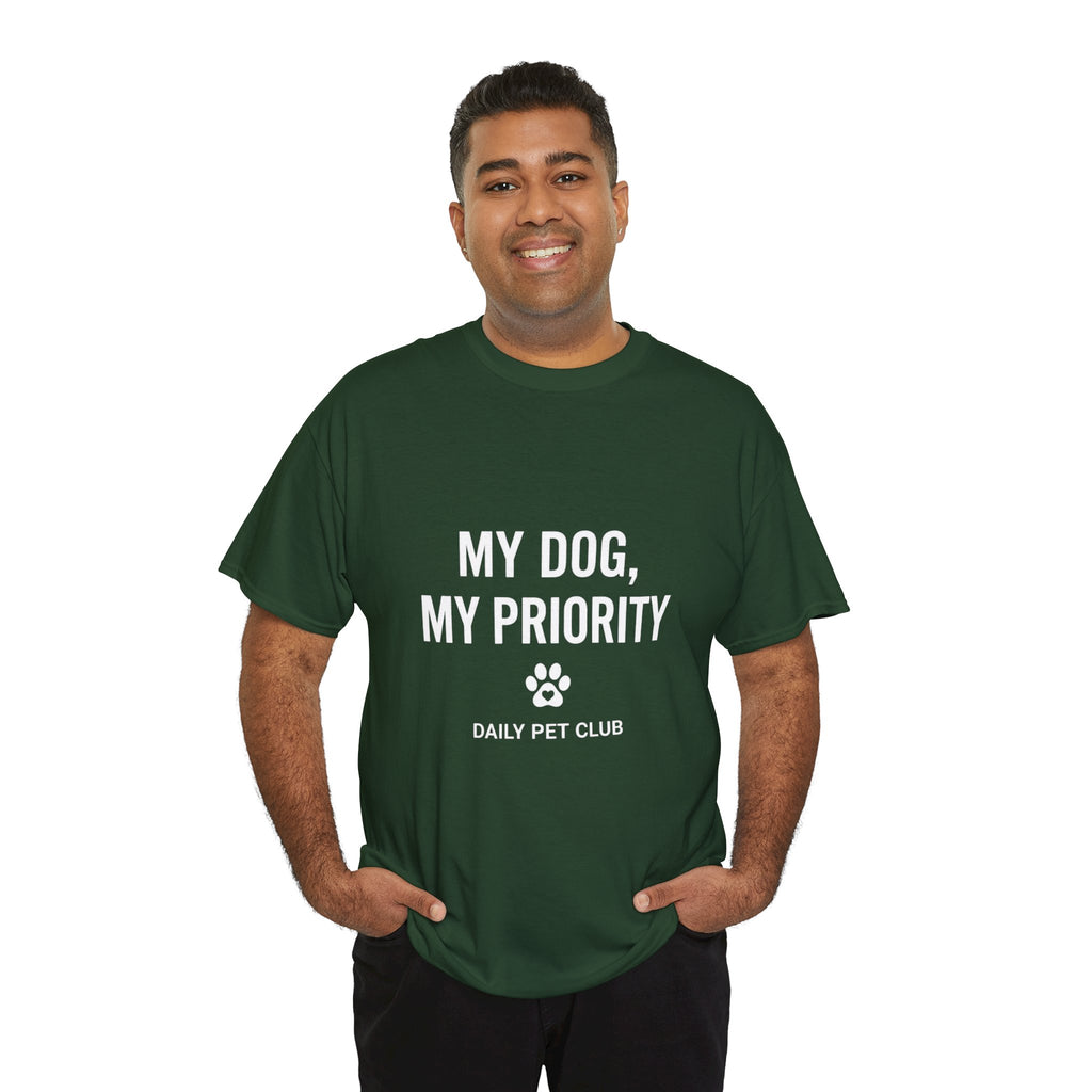 Dog Mom/Dad Tee — "My Dog, My Priority" Graphic T-Shirt