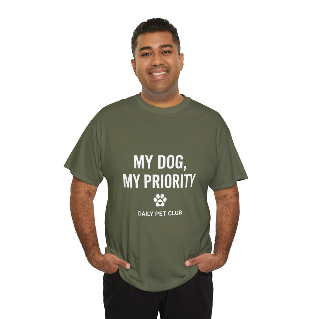 Dog Mom/Dad Tee — "My Dog, My Priority" Graphic T-Shirt