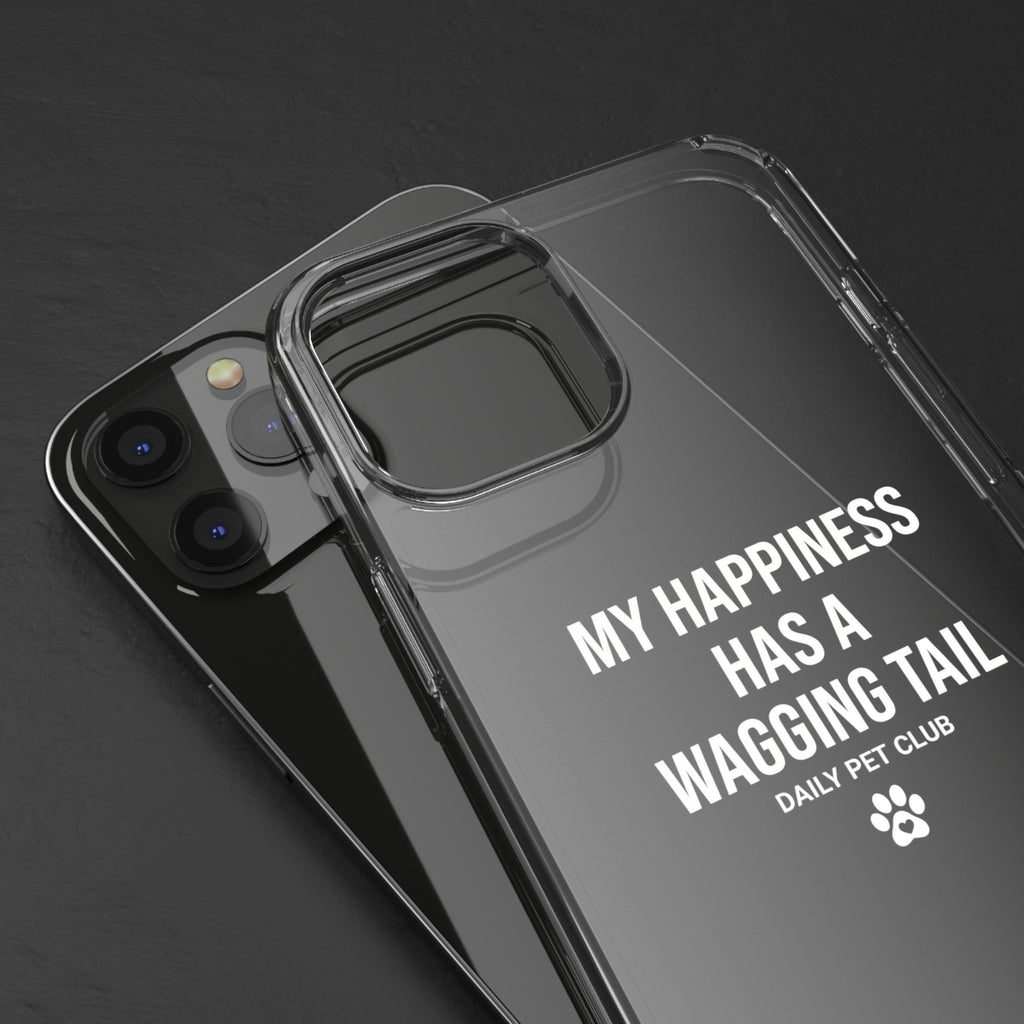 Clear Phone Case — "My Happiness Has a Wagging Tail" Pet Lover Clear Case