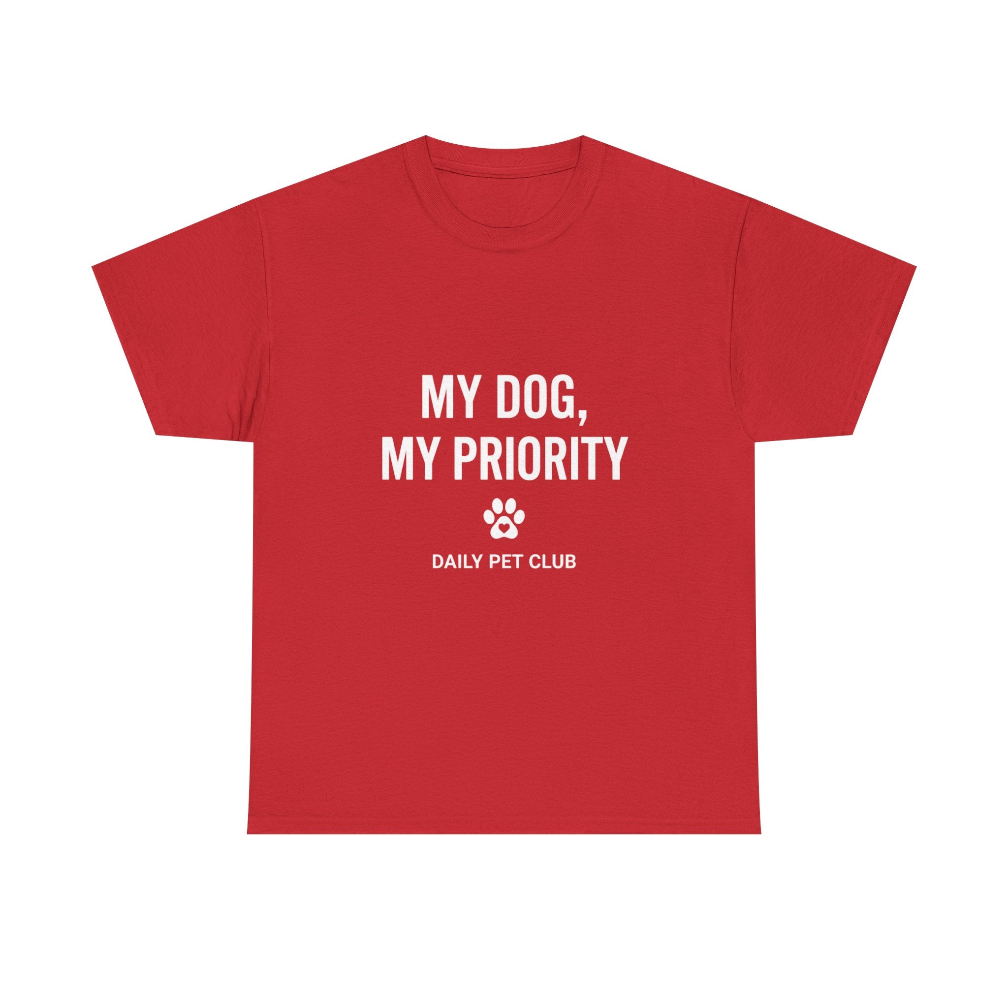 Dog Mom/Dad Tee — "My Dog, My Priority" Graphic T-Shirt