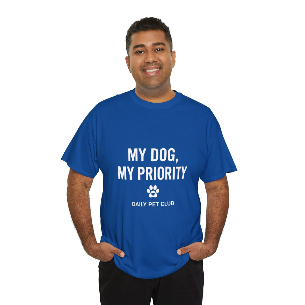 Dog Mom/Dad Tee — "My Dog, My Priority" Graphic T-Shirt