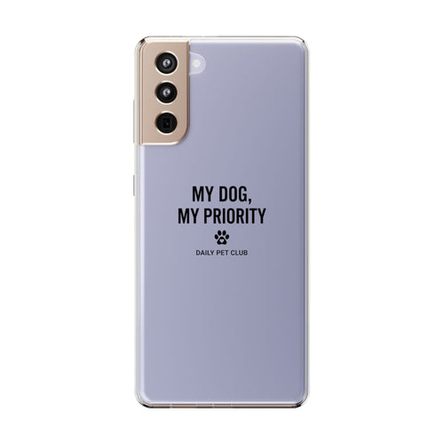 Clear Phone Case — “My Dog, My Priority” Clear Protective Case (Daily Pet Club)