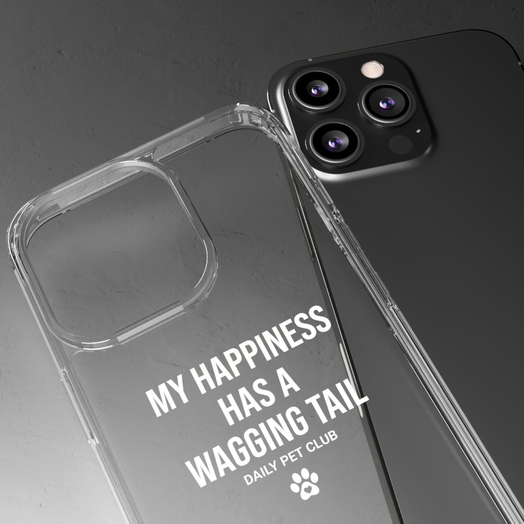 Clear Phone Case — "My Happiness Has a Wagging Tail" Pet Lover Clear Case