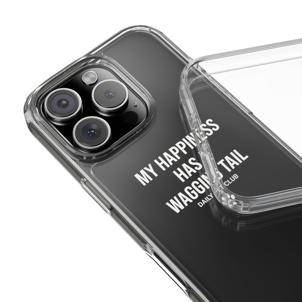 Clear Phone Case — "My Happiness Has a Wagging Tail" Pet Lover Clear Case