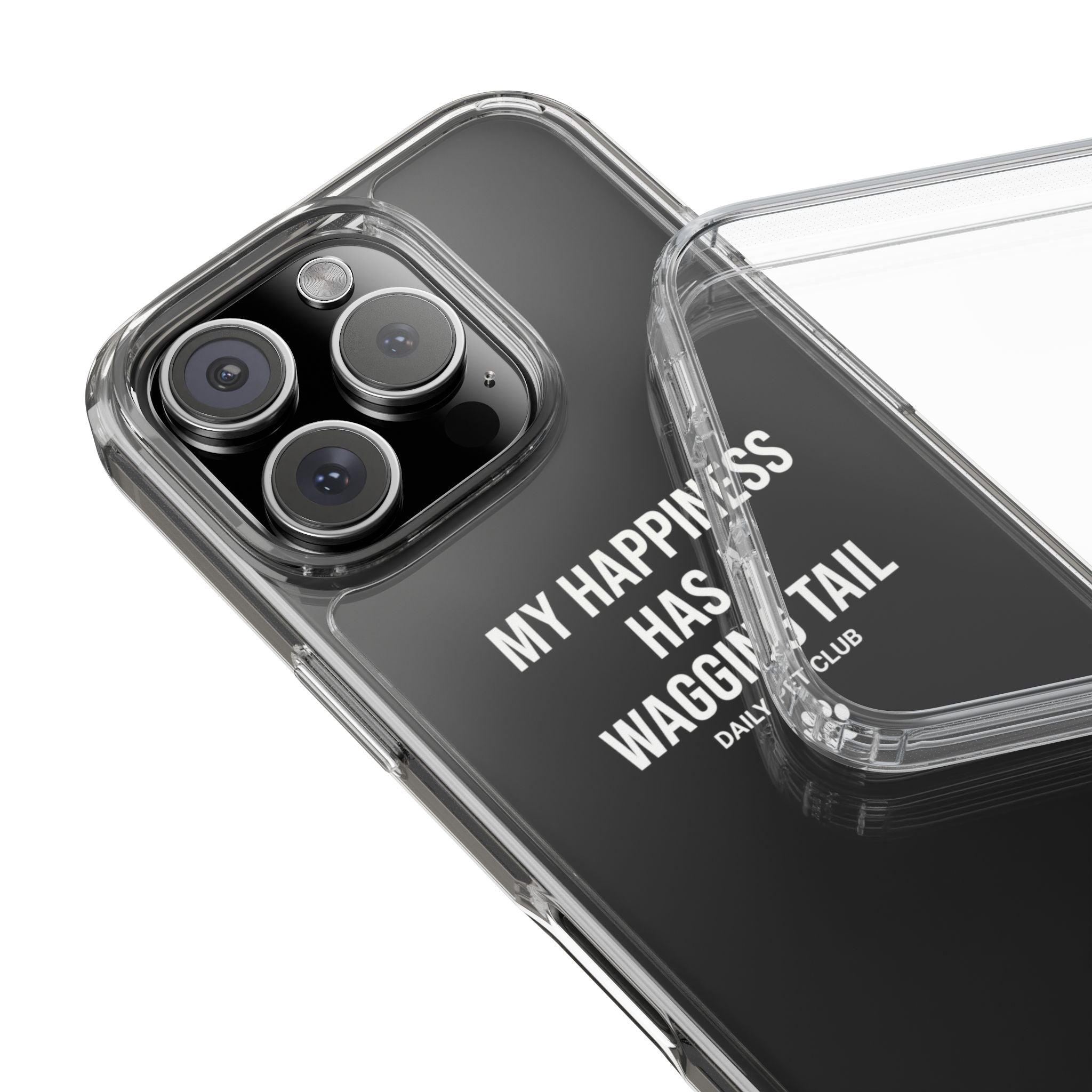 Clear Phone Case — "My Happiness Has a Wagging Tail" Pet Lover Clear Case