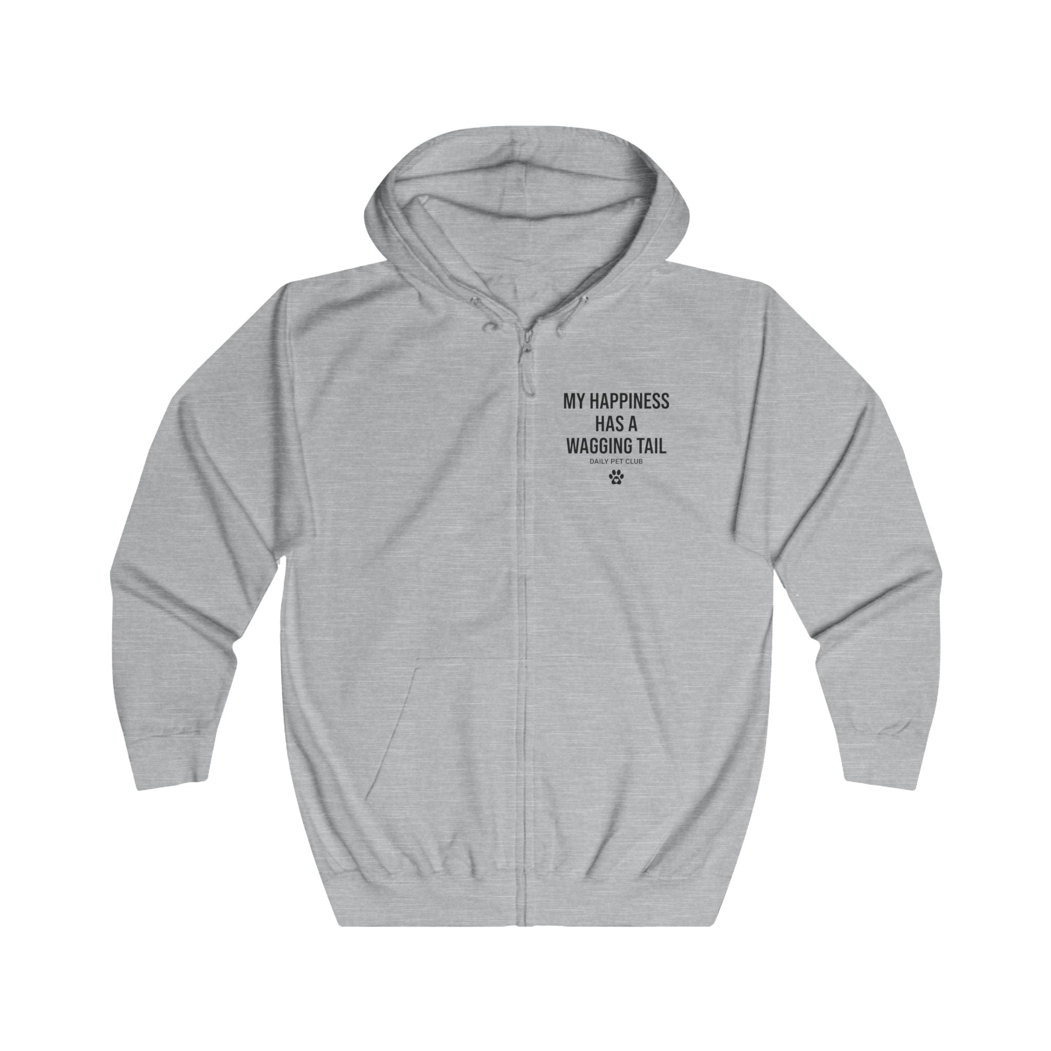 Dog Lover Zip Hoodie — “My Happiness Has a Wagging Tail” Full-Zip Hoodie