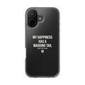 Clear Phone Case — "My Happiness Has a Wagging Tail" Pet Lover Clear Case