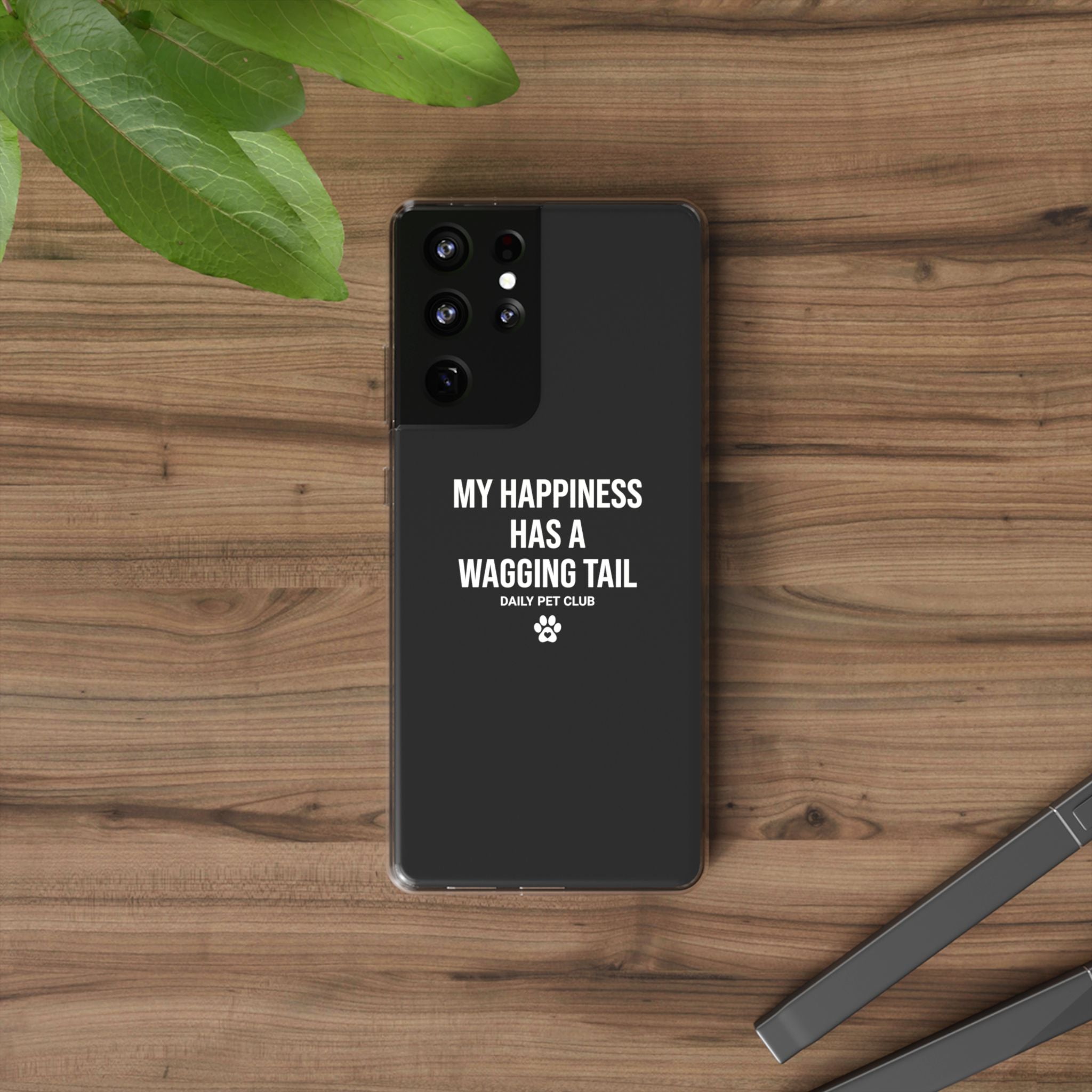 Clear Phone Case — "My Happiness Has a Wagging Tail" Pet Lover Clear Case