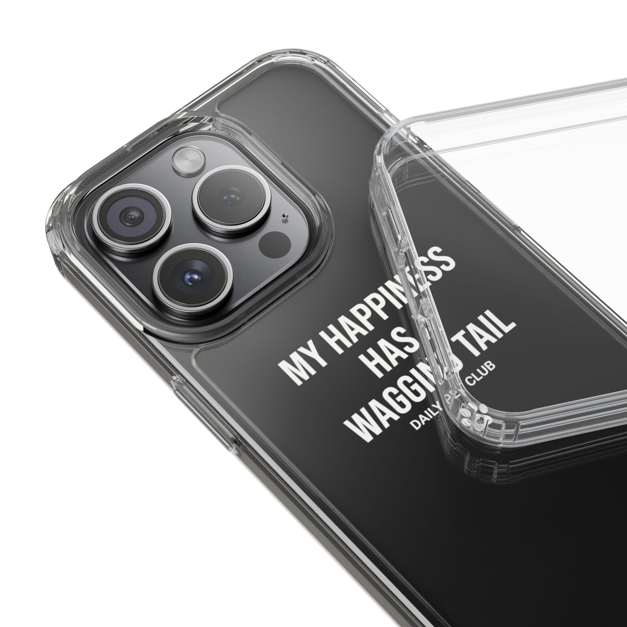 Clear Phone Case — "My Happiness Has a Wagging Tail" Pet Lover Clear Case