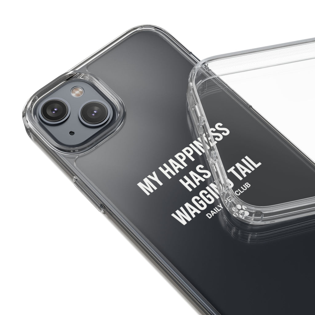 Clear Phone Case — "My Happiness Has a Wagging Tail" Pet Lover Clear Case