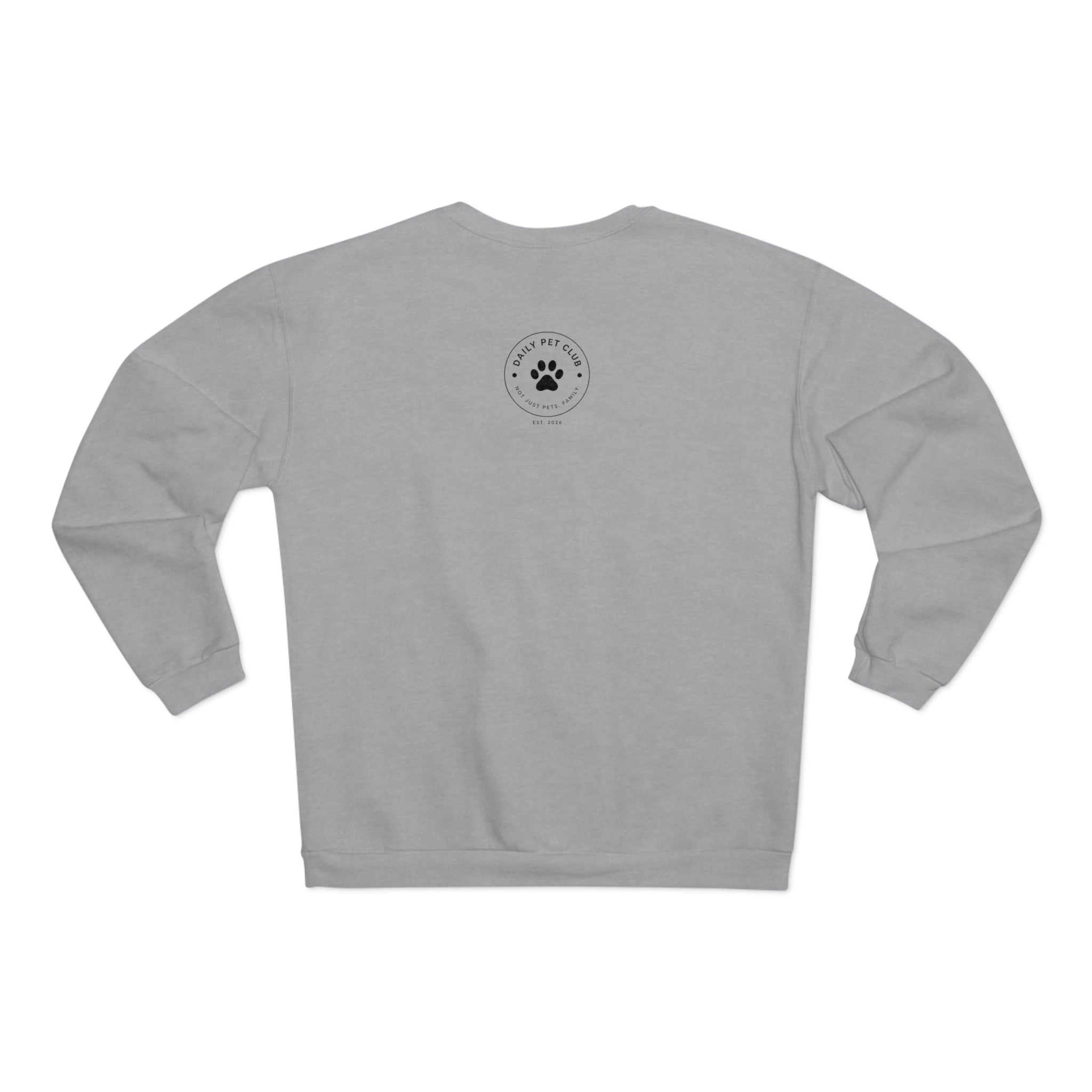Walk Time > Everything Crewneck Sweatshirt — Daily Pet Club Dog Lover Pullover