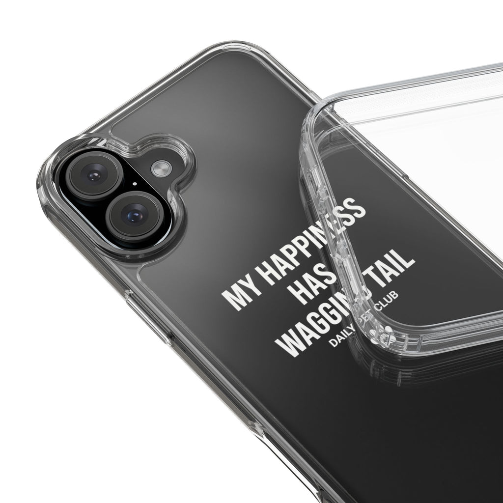 Clear Phone Case — "My Happiness Has a Wagging Tail" Pet Lover Clear Case