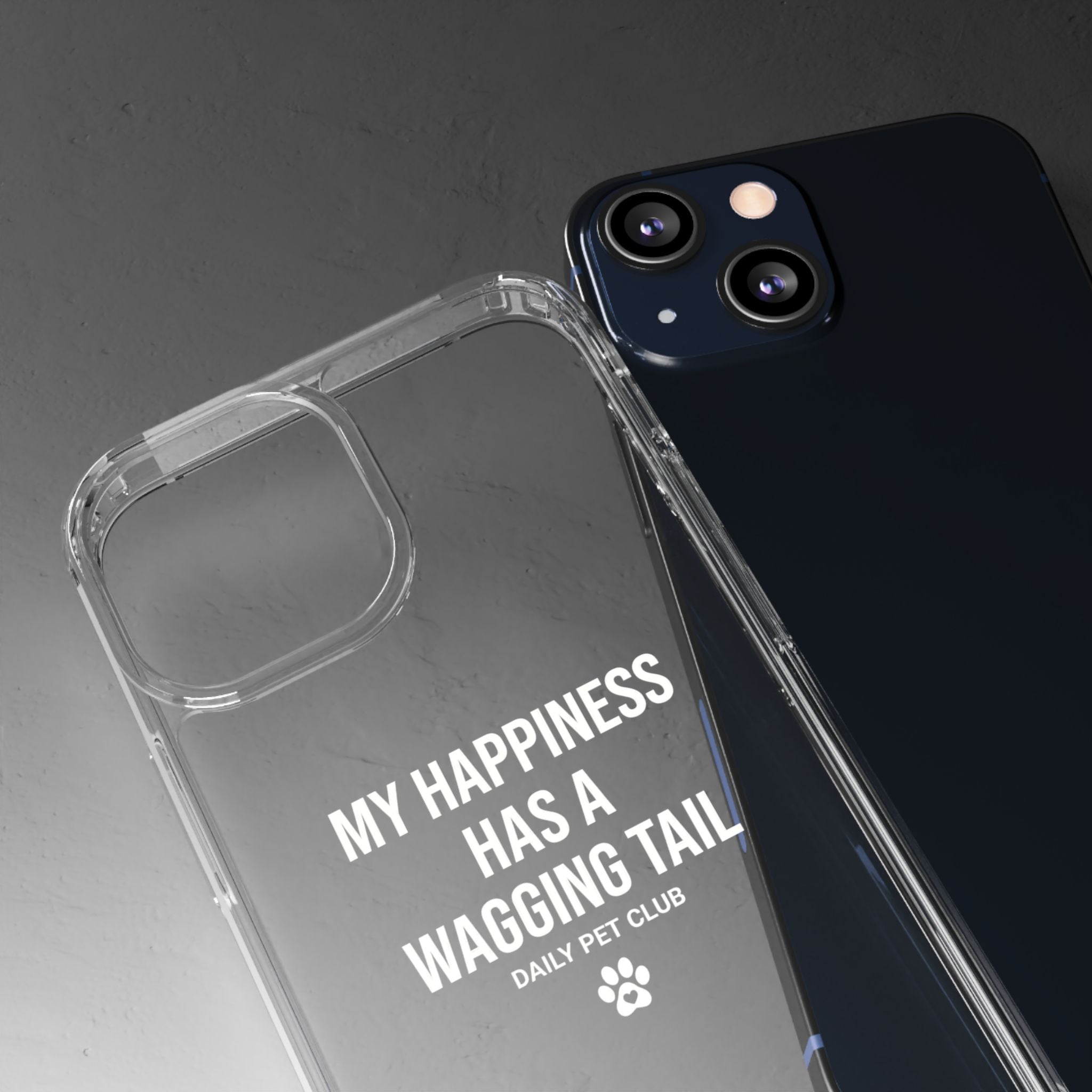 Clear Phone Case — "My Happiness Has a Wagging Tail" Pet Lover Clear Case