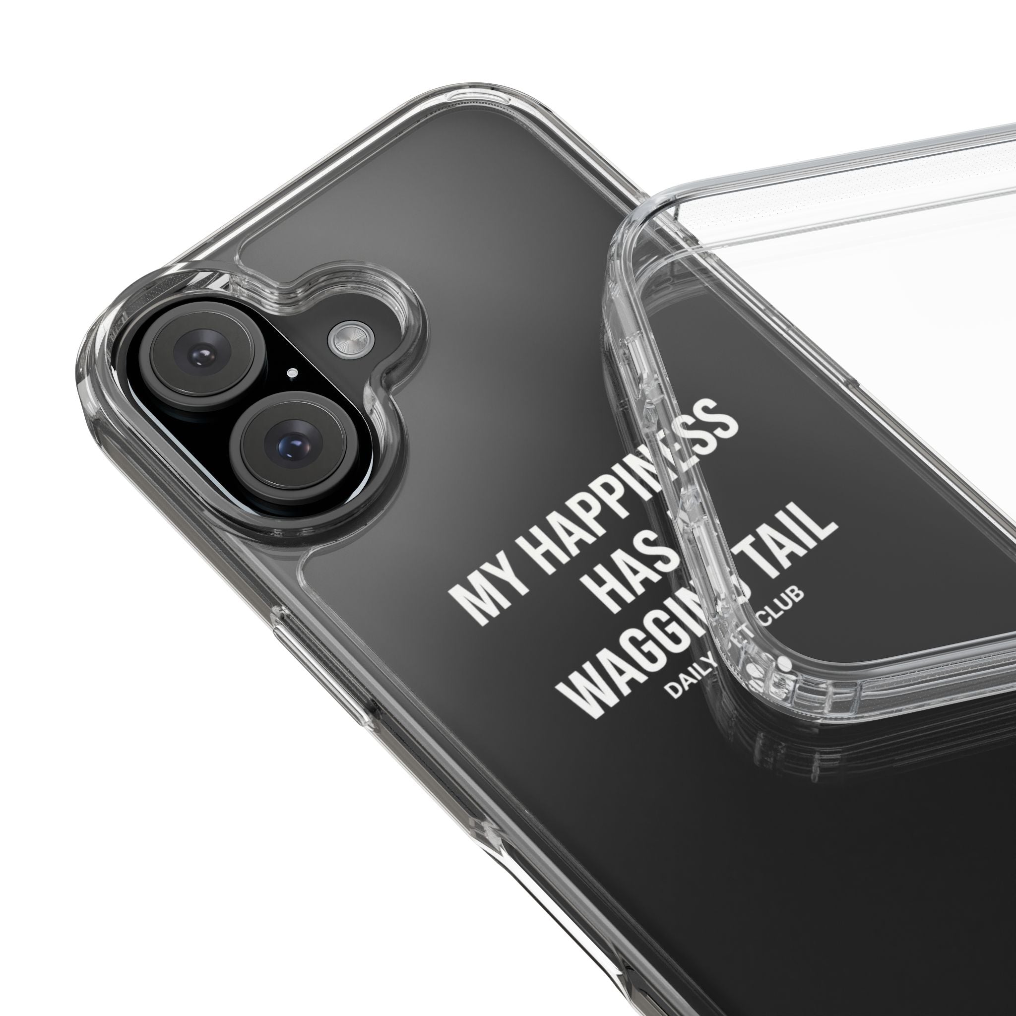 Clear Phone Case — "My Happiness Has a Wagging Tail" Pet Lover Clear Case